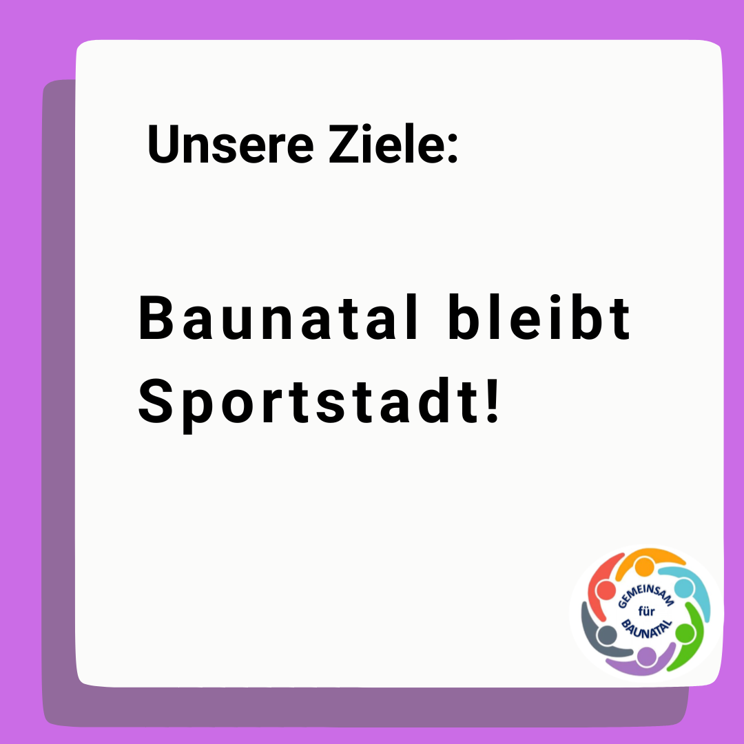 GEMEINSAM für BAUNATAL - Unsere Ziele GEMEINSAM für BAUNATAL - Unsere Ziele