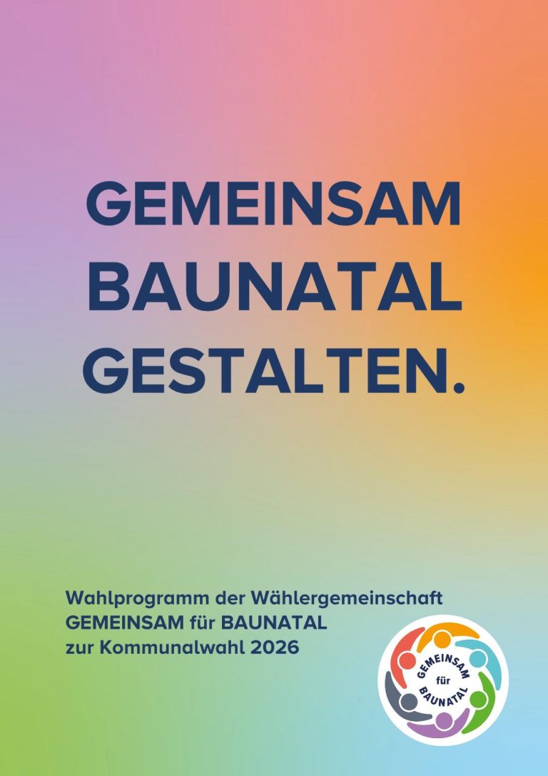 Wahl-Programm der Wählergemeinschaft GEMEINSAM für BAUNATAL -Original- Wahl-Programm der Wählergemeinschaft GEMEINSAM für BAUNATAL -Original-